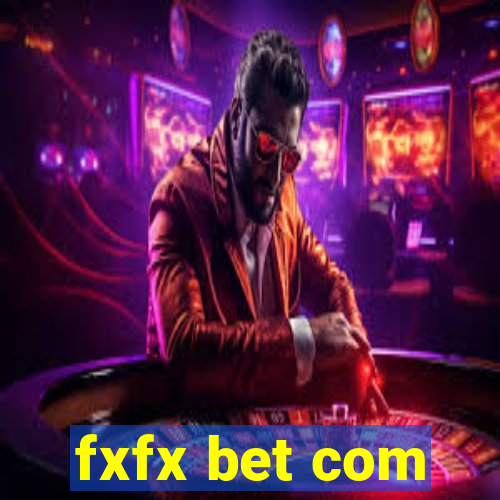 fxfx bet com